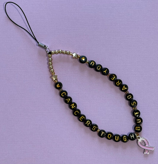 'Cancers tough, but so are you' Phone charm
