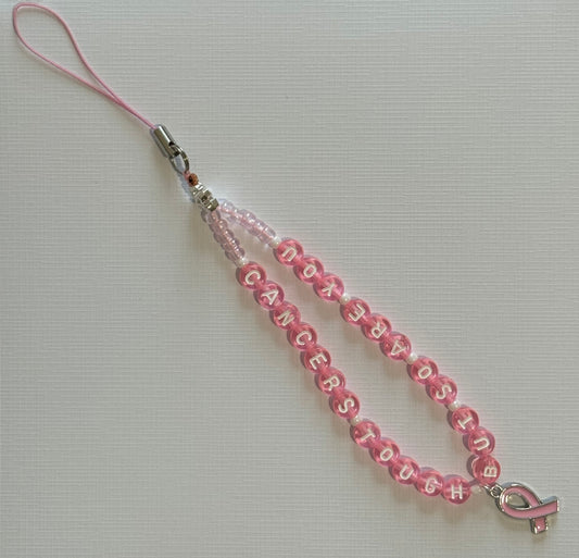 'Cancers tough, but so are you' Phone charm